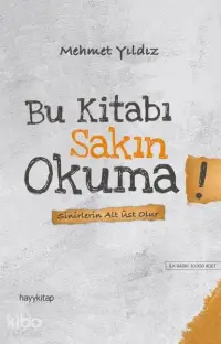 Bu Kitabı Sakın Okuma!; Sinirlerin Alt Üst Olur