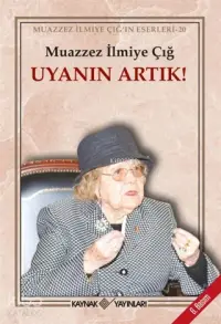 Uyanın Artık!