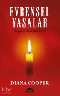 Evrensel Yasalar; Hayatınızı Aydınlatın