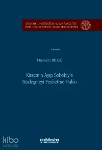 Kiracının Ayıp Sebebiyle Sözleşmeyi Feshetme Hakkı