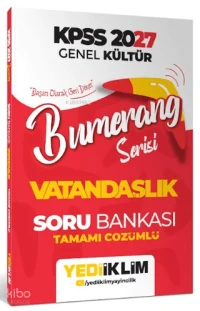  Yediiklim 2027 KPSS Genel Kültür Bumerang Serisi Vatandaşlık Tamamı Çözümlü Soru Bankası | Kolektif | Yediiklim Yayıncılık (Hazırlık) | 9786258879360 | 