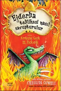 Ejderha Tehlikesi Nasıl Savuşturulur; Korkunç Gıcık III. Hıçkıdık 5. Kitap