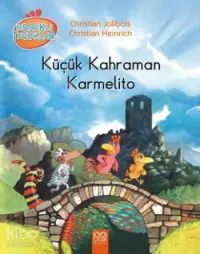 Küçük Kahraman Karmelito; Meraklı Tavuklar