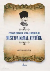 Passages Choisis du Nutuk - Le Discours de Mustafa Kemal Atatürk