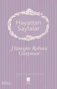 Hayattan Sayfalar; Sadeleştirilmiş Metin