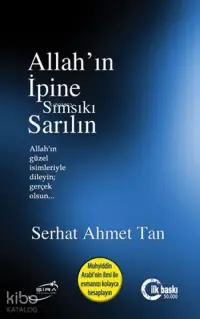 Allah'ın İpine Sımsıkı Sarılın