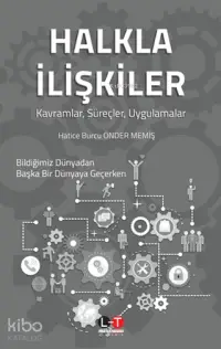 Halkla İlişkiler; Kavramlar, Süreçler, Uygulamalar