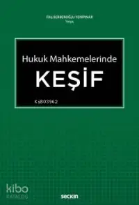 Hukuk Mahkemelerinde Keşif