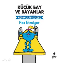 Küçük Bay ve Bayanlar Meraklılar Kulübü Pes Etmiyor