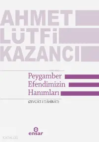 Peygamber Efendimizin Hanımları (Zevcât-ı Tâhirât)