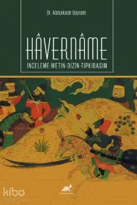 Havername İnceleme-Metin-Dizin-Tıpkıbasım