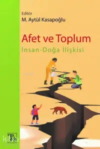 Afet ve Toplum;İnsan-Doğa İlişkisi