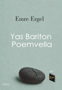  Yas Bariton Poemvella | Yas Bariton Poemvella | Emre Ergel | Kayıp Kitaplar Yayınları | 9786259095912 