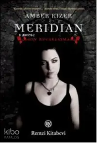  Meridian Son Kucaklaşma | Amber Kizer | Remzi Kitabevi | 9789751413949 | 
