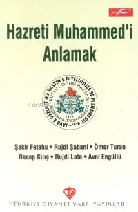 Hz. Muhammed'i Anlamak