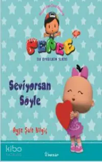 Pepee ile Öyküler Serisi - Seviyorsan Söyle