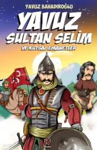 Yavuz Sultan Selim ve Kutsal Emanetler