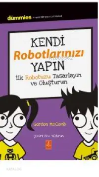 Kendi Robotlarınızı Yapın – Dummıes Junior- Building Your Own Robots