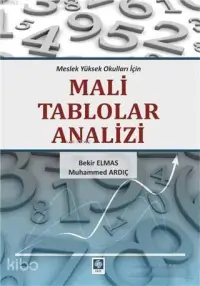 Mali Tablolar Analizi; Meslek Yüksek Okulları İçin