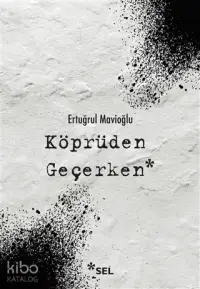 Köprüden Geçerken