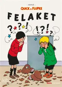 Felaket - Quick ve Flupke