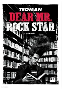 Dear Mr Rock Star | Dear Mr Rock Star | Teoman | Sebastien Bernard | Doğan Kitap | 9786258593921 