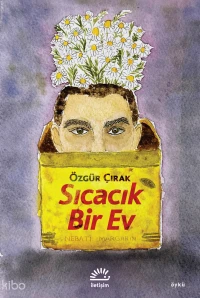  Sıcacık Bir Ev | Özgür Çırak | İletişim Yayınları | 9789750540455 | 