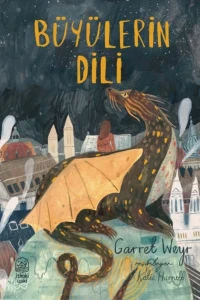  Büyülerin Dili | Garret Weyr | Murat Padar | İlke Afacan | Ebru Koç Bal | Katie Harnett | Elif Kar | İthaki Yuki Yayınları | 9786259186825 | 