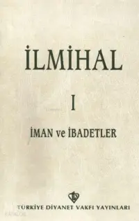 İlmihal 1; İman ve İbadetler