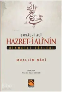 Emsal-i Ali Hazret-i Ali'nin Hikmetli Sözleri