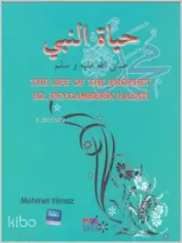 The Life of The Prophet / Hz. Peygamberin Hayatı