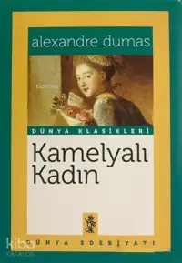 Kamelyalı Kadın; Dünya Klasikleri