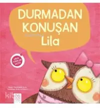 Durmadan Konuşan Lila - Minik Adımlar Dizisi