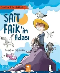 Çocuklar İçin Edebiyat 1 - Sait Faik'in Adası