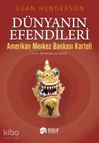 Dünyanın Efendileri Amerikan Merkez Bankası Karteli