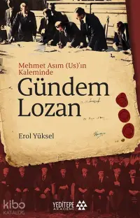 Gündem Lozan; Mehmet Asım (Us)'ın Kaleminde