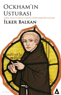 Ockham'ın Usturası; İnanç, Kanı ve Kanaat Üzerine Morfolojik Bir İnceleme