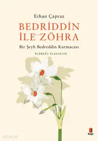 Bedriddin İle Zöhra;Bir Şeyh Bedreddin Kurmacası