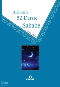 Ailemizle 52 Derste Sahabe