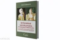 İhtişamdan Savurganlığa ve Ardından Yoksulluğa