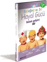 Bebeğiniz ve Siz Hayal Gücü; Bebek Gelişimi (DVD)