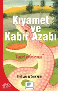 Kıyamet ve Kabir Azabı; Cennet ve Cehennem