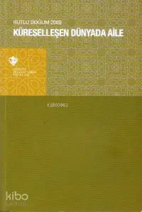 Küreselleşen Dünyada Aile (Kutlu Doğum 2009)