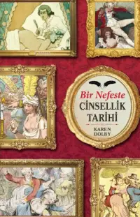 Bir Nefeste Cinsellik Tarihi; Tarihin Edepsiz Köşeleri