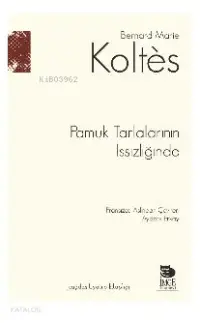 Pamuk Tarlalarının Issızlığında