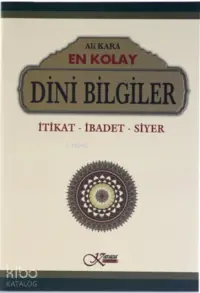 En Kolay Dini Bilgiler (Karton Kapak); İtikat - İbadet - Siyer