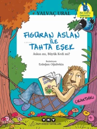  Figüran Aslan İle Tahta Eşek | Yalvaç Ural | Erdoğan Oğultekin | Devrim Çakır | Yapı Kredi Yayınları ( YKY ) | 9789750843310 | 