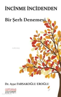 İncinme İncidenden; Bir Şerh Denemesi