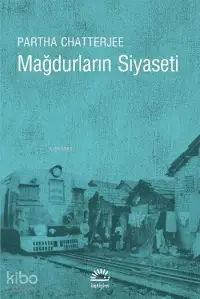 Mağdurların Siyaseti; Halk Siyaseti Üzerine Düşünceler