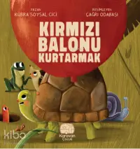 Kırmızı Balonu Kurtarmak